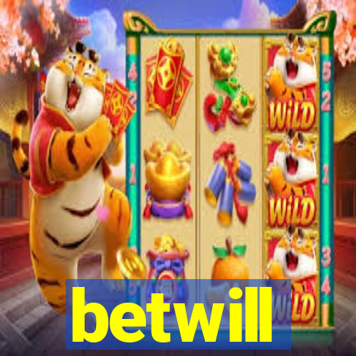 betwill