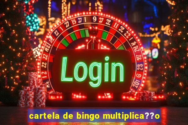 cartela de bingo multiplica??o