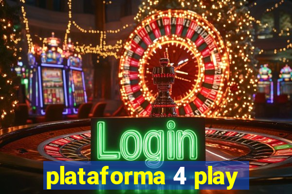 plataforma 4 play
