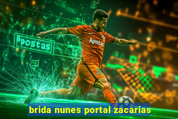 brida nunes portal zacarias