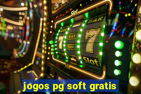 jogos pg soft gratis