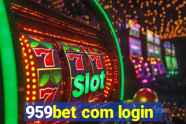 959bet com login