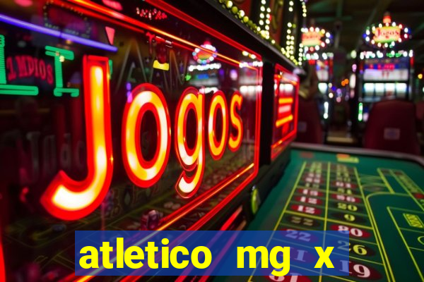atletico mg x botafogo futemax