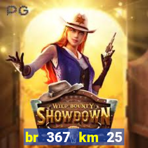 br 367 km 25 porto seguro