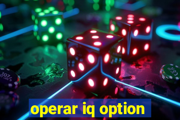 operar iq option
