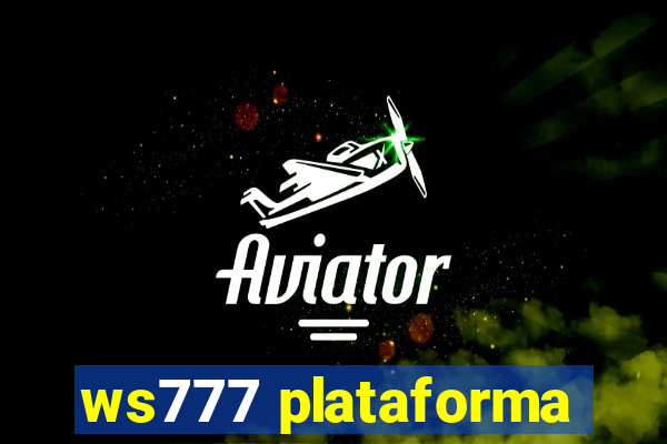 ws777 plataforma