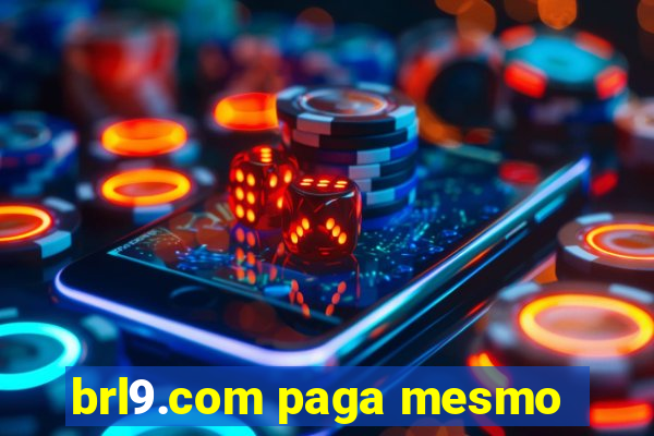 brl9.com paga mesmo