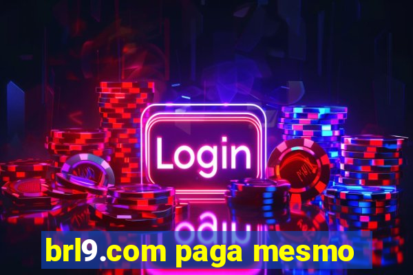 brl9.com paga mesmo