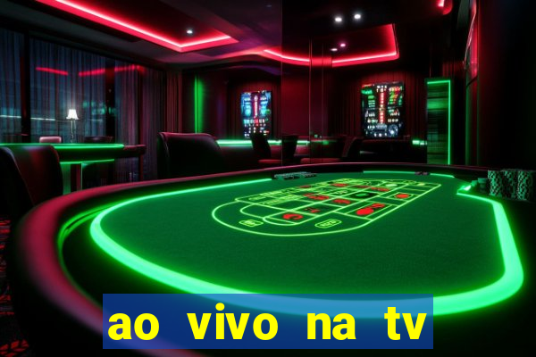 ao vivo na tv real madrid x leganes