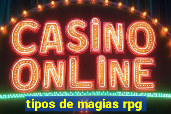 tipos de magias rpg