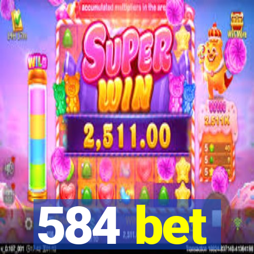 584 bet