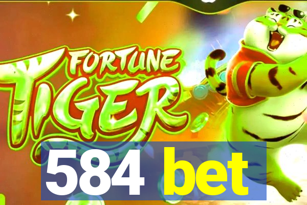 584 bet