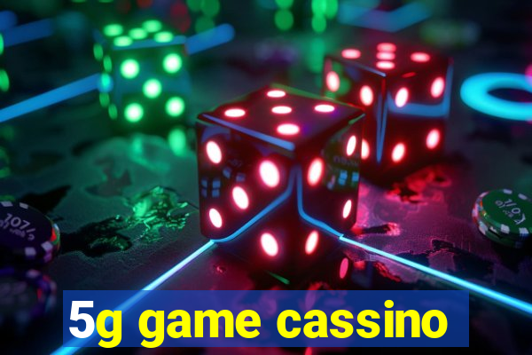 5g game cassino