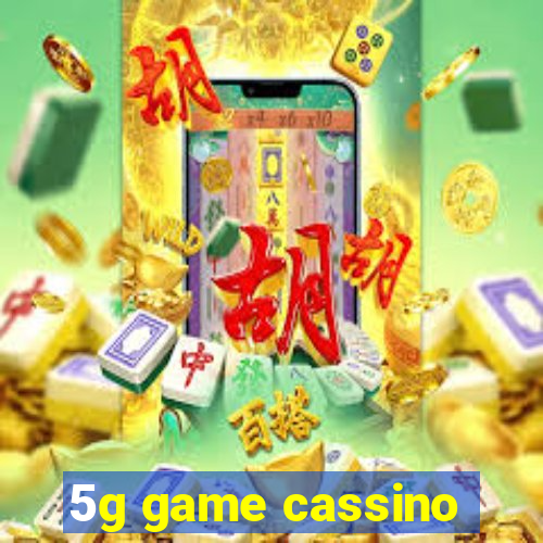 5g game cassino