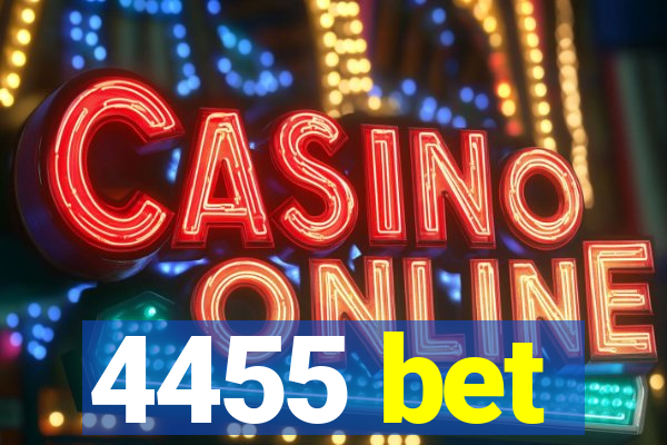 4455 bet