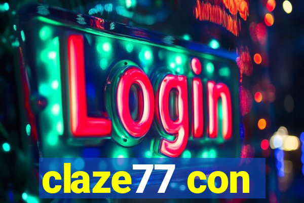 claze77 con