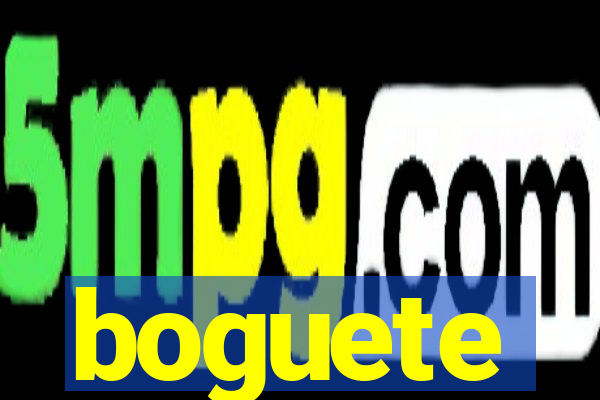 boguete