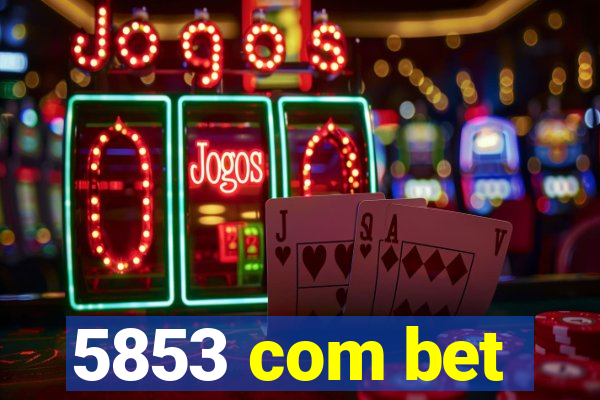 5853 com bet