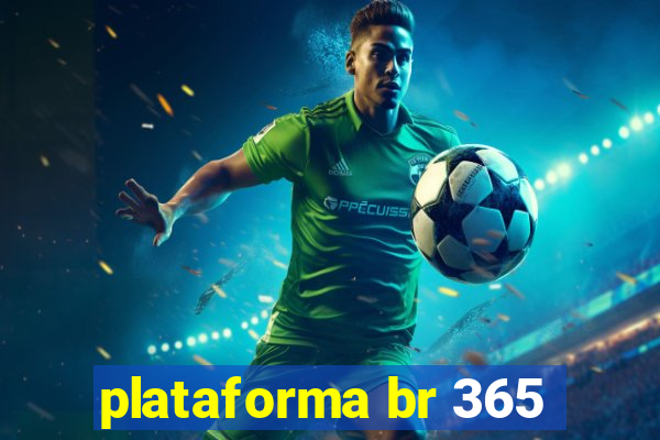 plataforma br 365