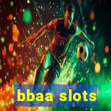 bbaa slots