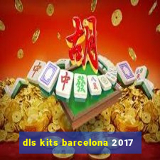dls kits barcelona 2017