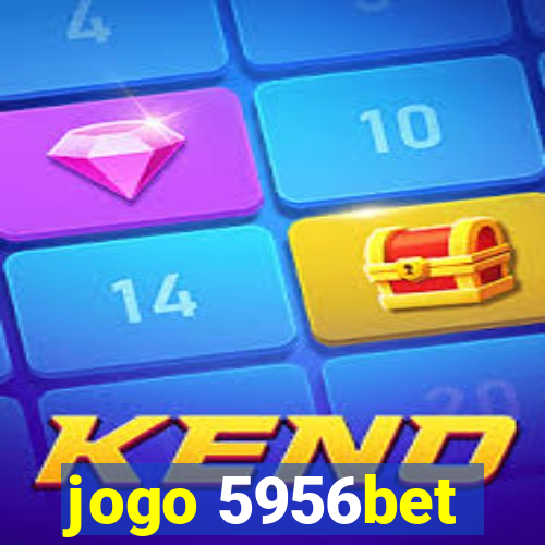 jogo 5956bet
