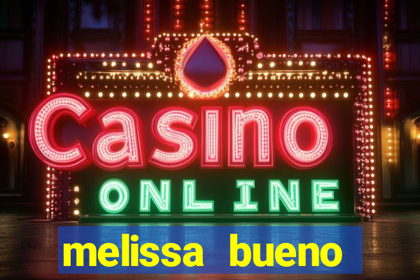melissa bueno privacy vazado