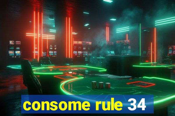 consome rule 34