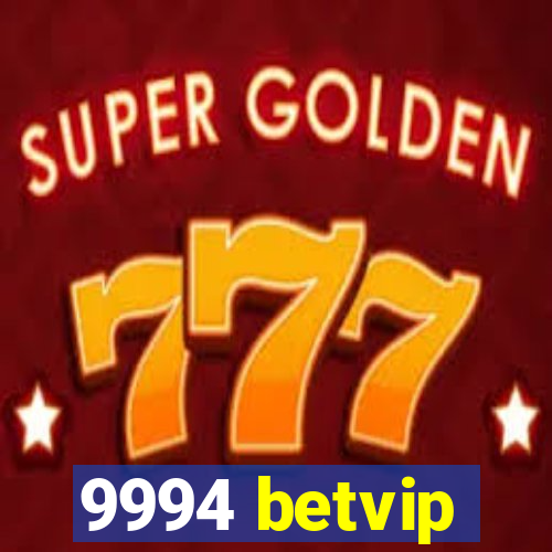 9994 betvip