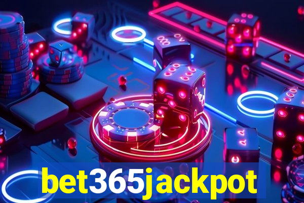 bet365jackpot