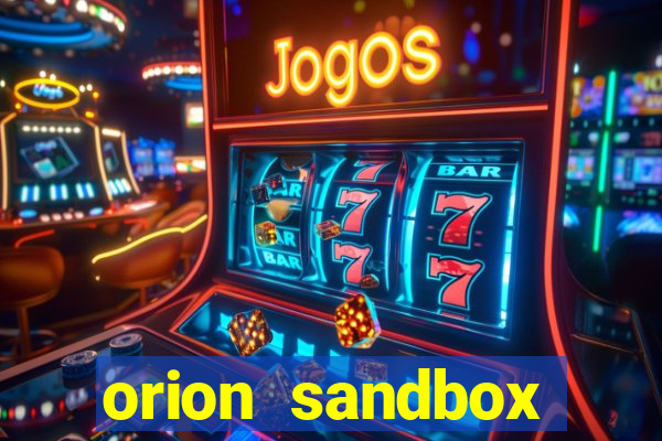 orion sandbox enhanced jogos 360