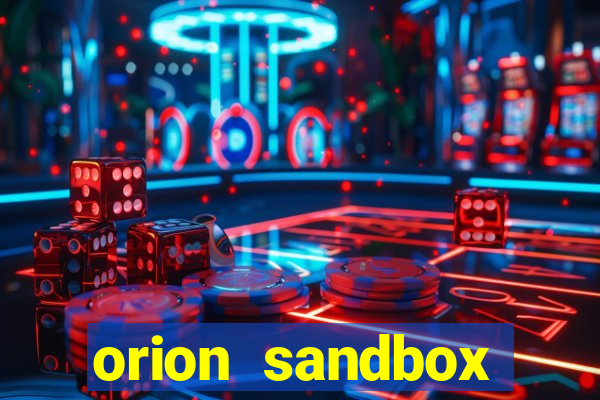 orion sandbox enhanced jogos 360