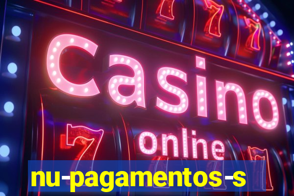 nu-pagamentos-s-a