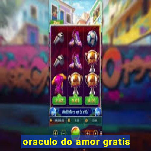 oraculo do amor gratis