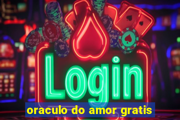oraculo do amor gratis