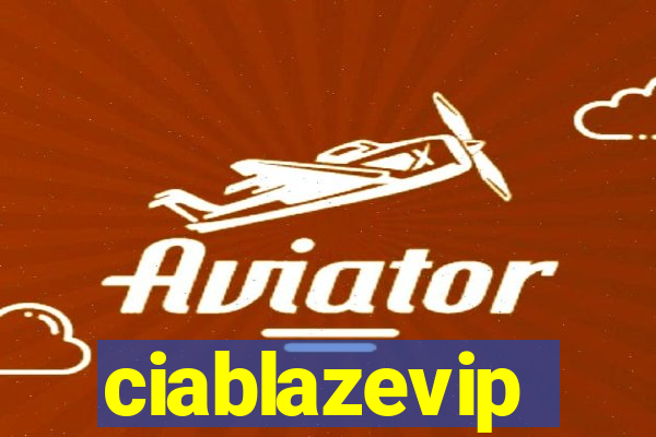 ciablazevip