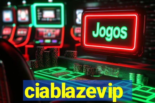 ciablazevip