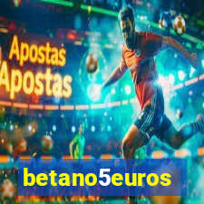 betano5euros