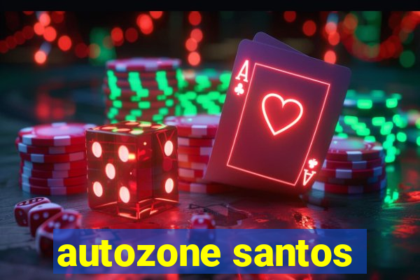 autozone santos