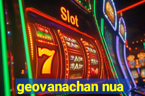 geovanachan nua