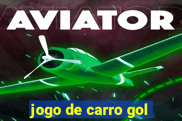 jogo de carro gol