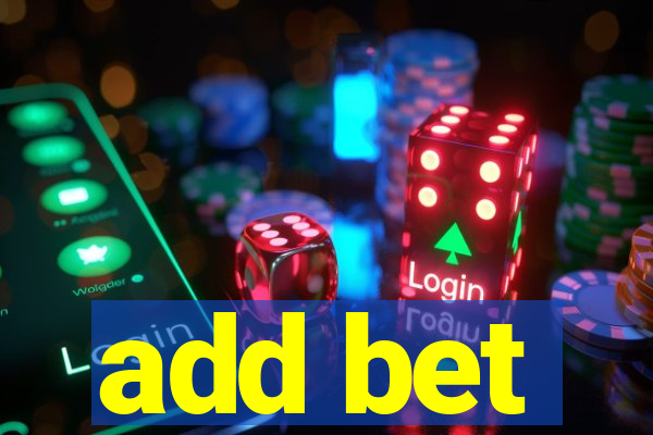 add bet