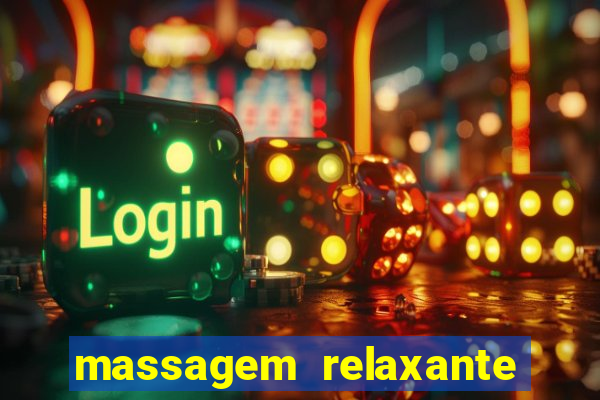 massagem relaxante em betim