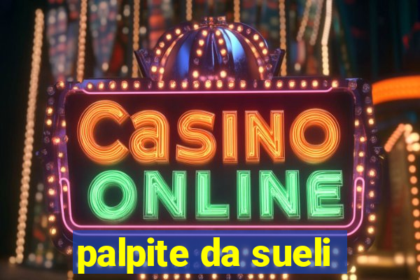 palpite da sueli
