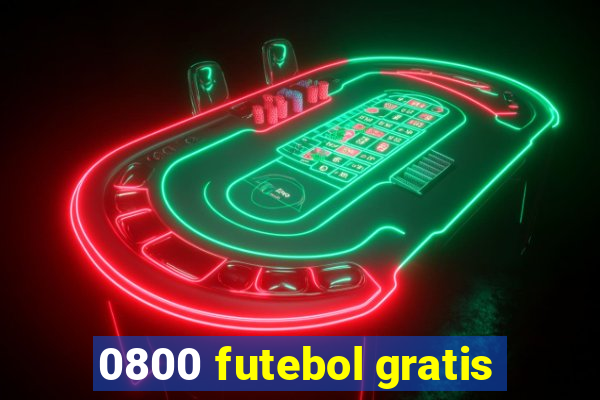 0800 futebol gratis
