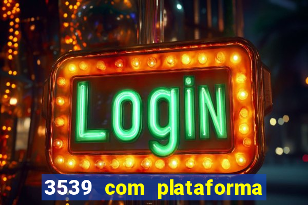 3539 com plataforma de jogos