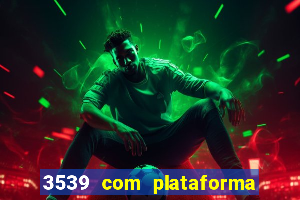 3539 com plataforma de jogos