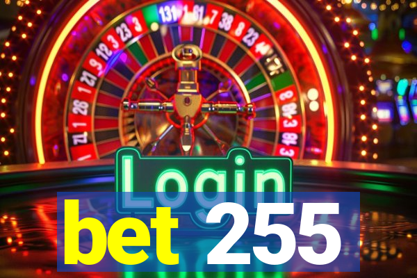 bet 255