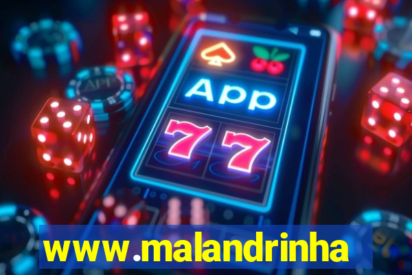 www.malandrinhas