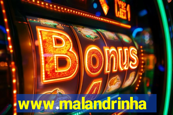 www.malandrinhas